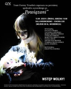 Spektakl Teatru Formy “Tenebris” pt. “Powiązani”