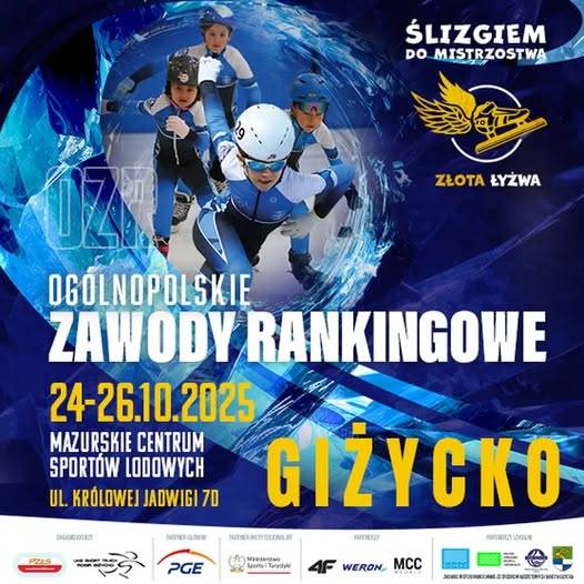 📅 24.10.2025📍 Lodowisko GiżyckoŚlizgiem do mistrzostwa – Ogólnopolskie Zawody Rankingowe „Złota Łyżwa” w Giżycku!