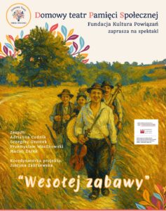Tam, gdzie teatr spotyka serce – niezwykły projekt Fundacji Kultura Powiązań