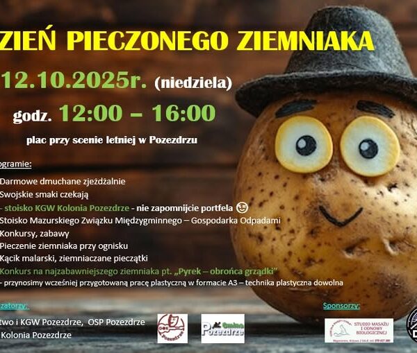 📅 12.10.2025📍 plac przy scenie letniej w PozezdrzuDzień Pieczonego Ziemniaka w Pozezdrzu