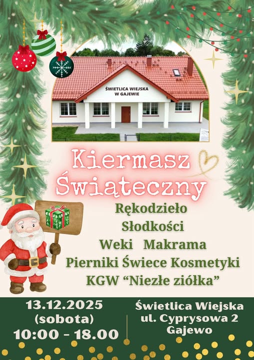 📅 13.12.2025📍 Świetlica wiejska w GajewieKiermasz Świąteczny w Gajewie – rękodzieło, słodkości i lokalne wyroby