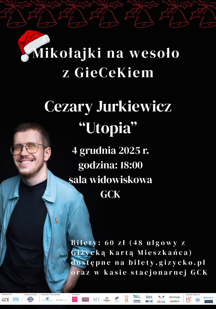 📅 04.12.2025📍 Giżyckie Centrum KulturySTAND-UP – Cezary Jurkiewicz z najnowszym programem: „Utopia”