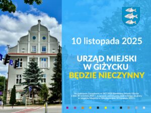 10 listopada nic nie załatwisz w urzędzie! Giżycko zapowiada dzień wolny