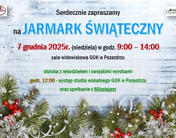 Jarmark Świąteczny w Pozezdrzu już 7 grudnia. Rodzinne atrakcje, występy i spotkanie z Mikołajem