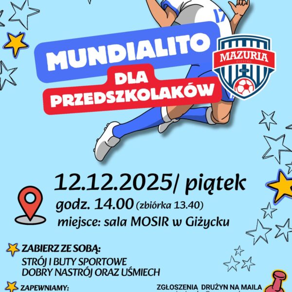 Mundialito Przedszkoli 2025 – mali piłkarze wracają na boisko!📅 12.12.2025📍 Hala sportowa MOSiR, Giżycko