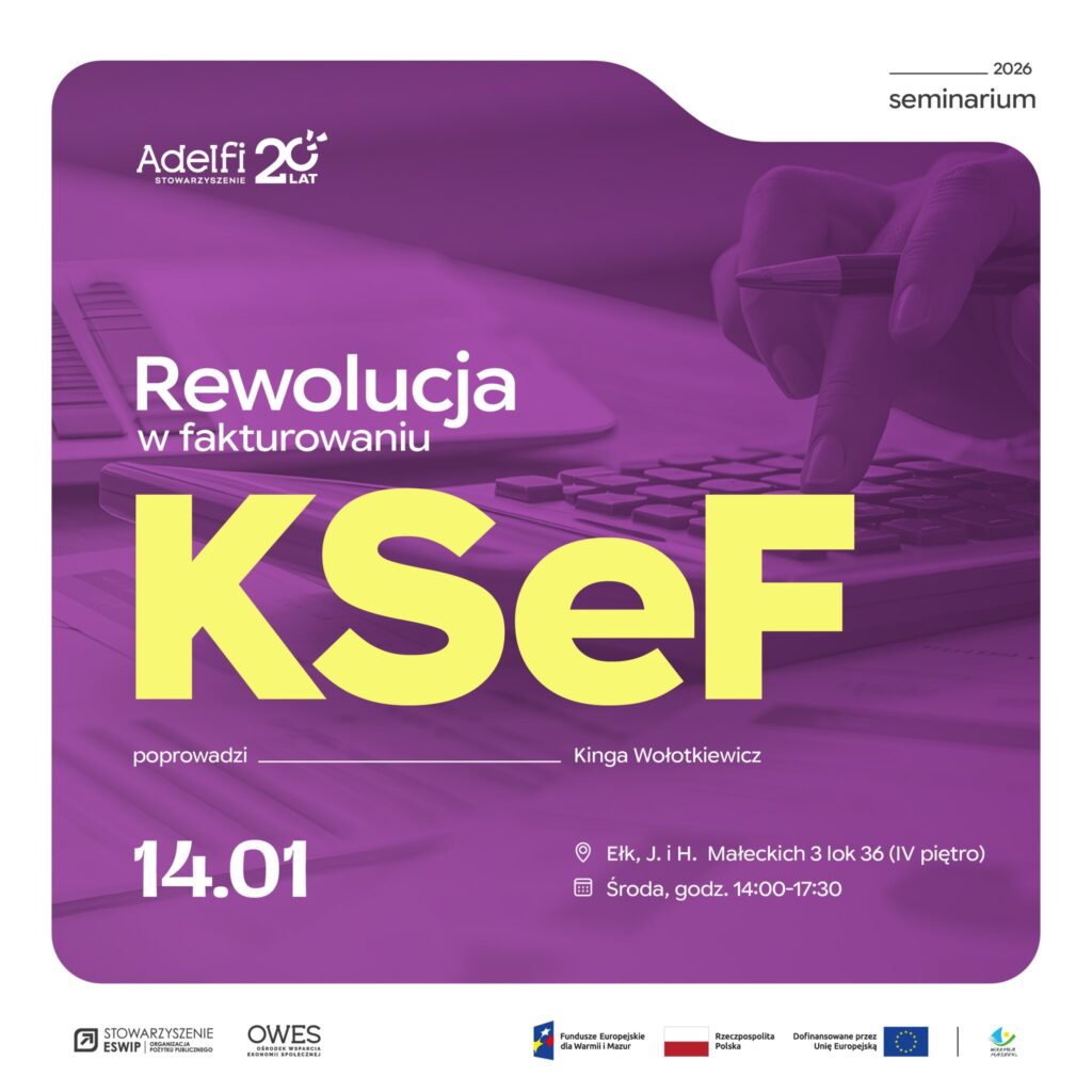 Porozmawiajmy o KSeF. Bezpłatne seminarium dla NGO z regionu Mazur