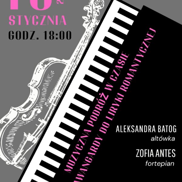 Muzyczna Podróż w Czasie w Giżycku. Koncert w Państwowej Szkole Muzycznej z wolnym wstępem