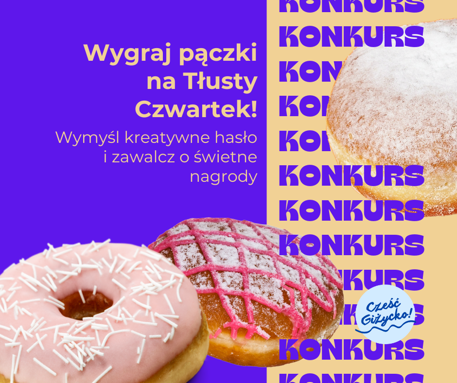 REGULAMIN KONKURSU „HASŁO NA GIŻYCKIE PĄCZKI” – TŁUSTY CZWARTEK