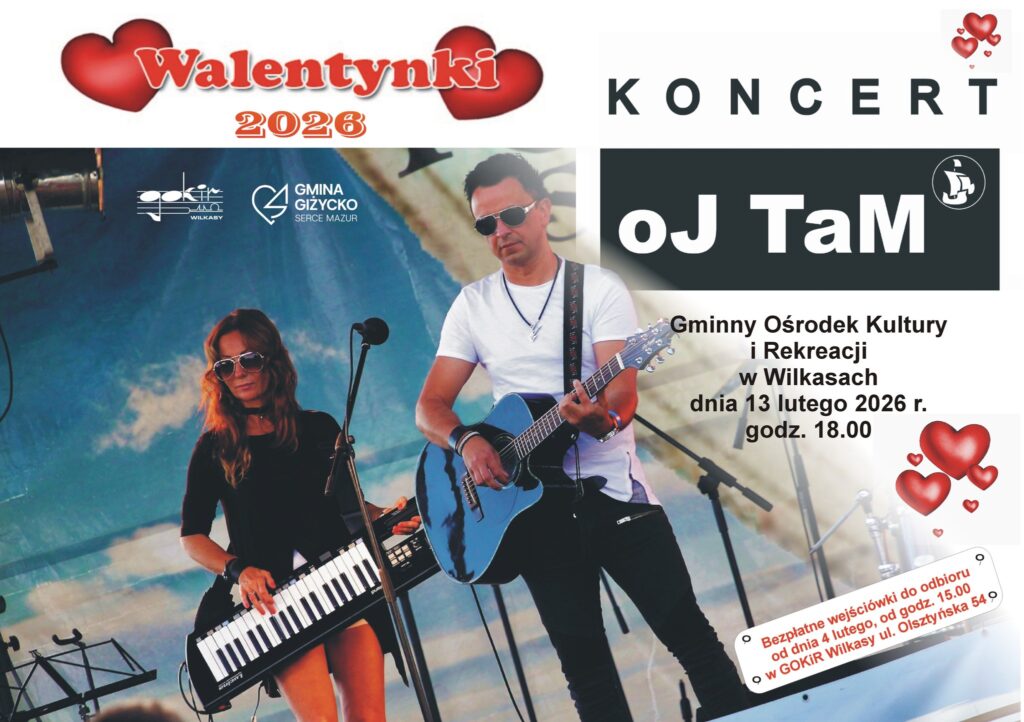 📅 13.02.2026📍 GOKiR WilkasyWalentynki w GOKiR Wilkasy – Koncert zespołu oJ TaM