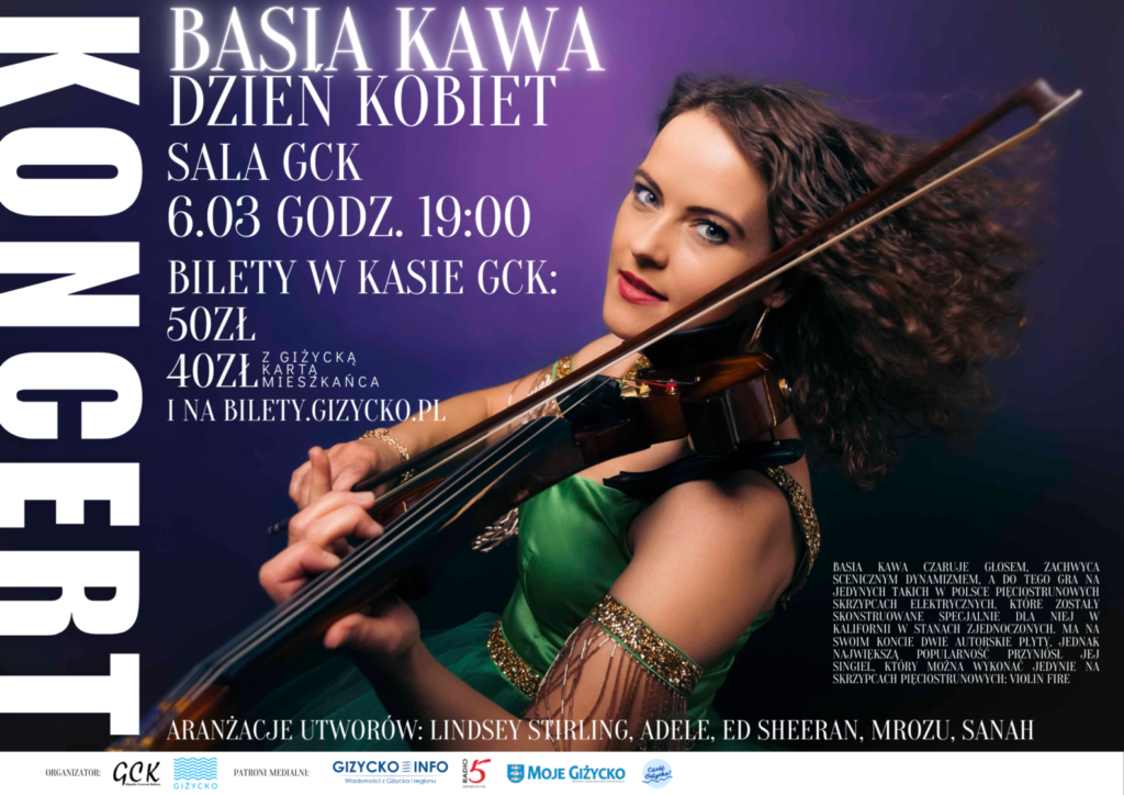 📅 06.03.2026📍 Giżyckie Centrum KulturyDzień Kobiet w GCK | Koncert skrzypcowy Basi Kawy