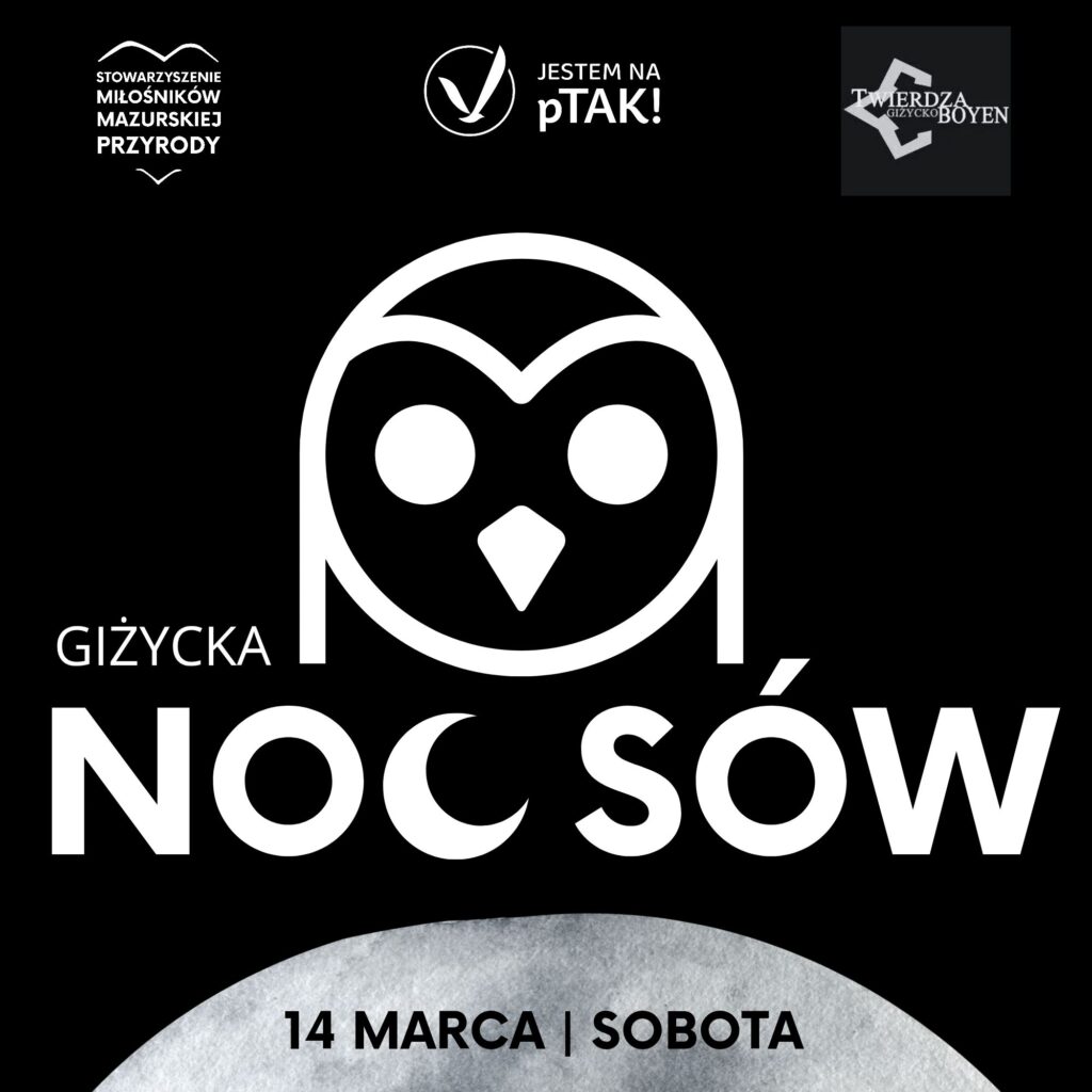 📅 14.03.2026📍 Twierdza Boyen GiżyckoGiżycka Noc Sów w Twierdzy Boyen. Prelekcja i nocny spacer