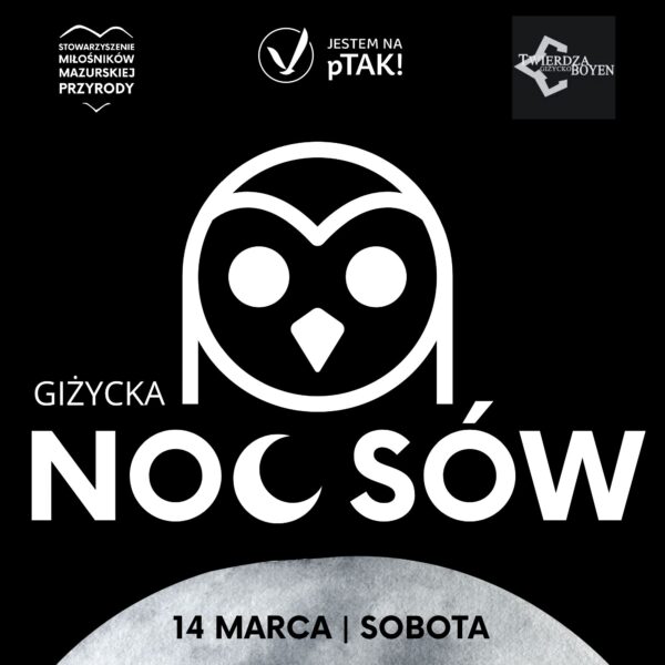 Giżycka Noc Sów w Twierdzy Boyen. Prelekcja i nocny spacer