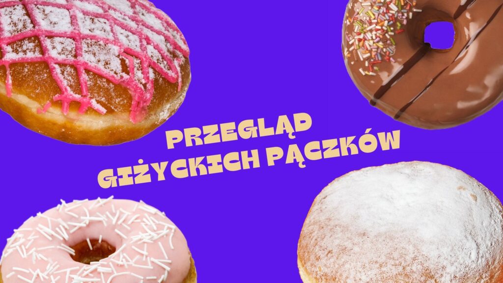 Tłusty Czwartek w Giżycku pełen pączkowych pokus – Masz już swojego faworyta?