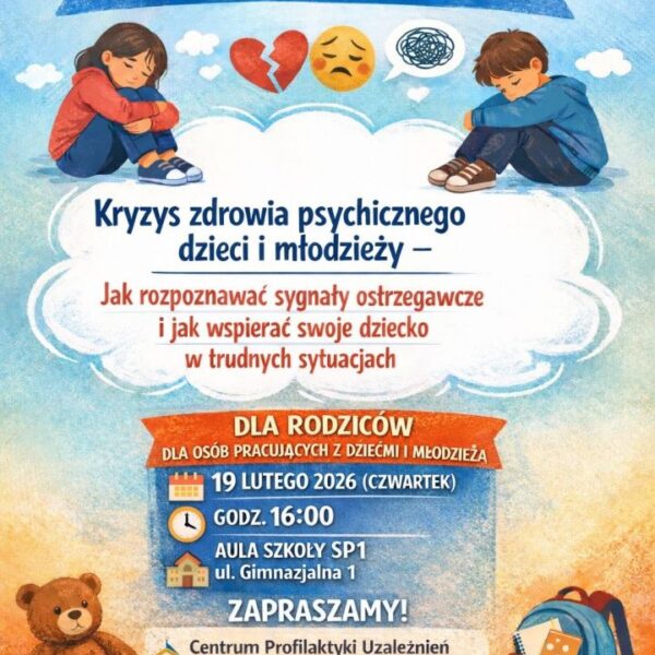 Zdrowie psychiczne dzieci – Spotkanie z suicydolożką i ekspertką ds. zdrowia psychicznego📅 19.02.2026📍 Szkoła podstawowa nr 1 Giżycko