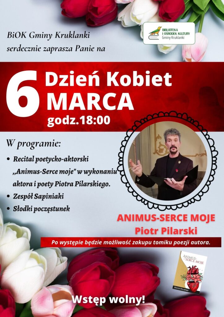 📅 06.03.2026📍 Biblioteka i Ośrodek Kultury Gminy KruklankiDzień Kobiet w Kruklankach. Recital, muzyka i słodki poczęstunek
