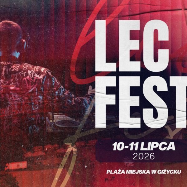 LEC Fest 2026 w Giżycku. Letni festiwal wraca na plażę miejską📅 10.07.2026📍 Plaża miejska Giżycko