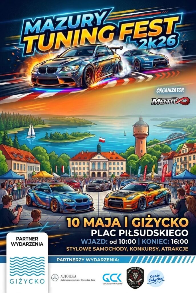 📅 10.05.2026📍 Plac Piłsudskiego w GiżyckuMazury Tuning Fest 2k26 w Giżycku. Motoryzacyjne święto na Placu Piłsudskiego