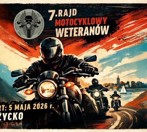7. Rajd Motocyklowy Weteranów wystartuje z Giżycka. Jednym śladem dla pamięci📅 05.05.2026📍 Plac Józefa Piłsudskiego w Giżycku