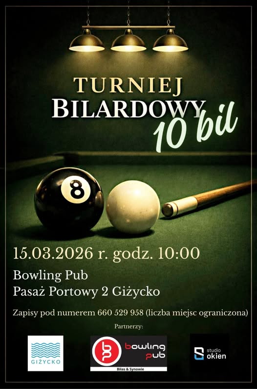📅 15.03.2026📍 Bowling Pub Biłas & Synowie, Pasaż Portowy 2, GiżyckoTurniej bilardowy 10-bil w Giżycku. Startuje nowy cykl zawodów w Bowling Pubie