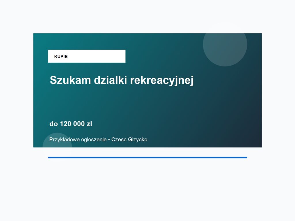 Szukam działki rekreacyjnej pod Giżyckiem