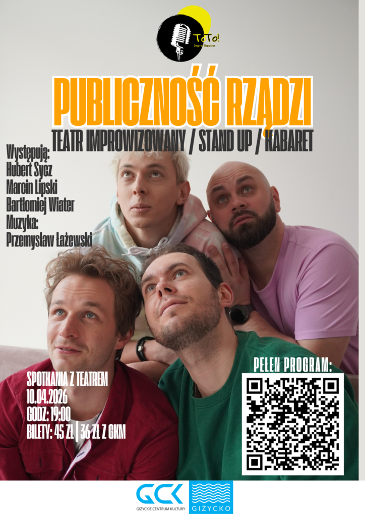 📅 10.04.2026📍 Giżyckie Centrum Kultury„Publiczność rządzi” – TOTO Impro | 10 kwietnia