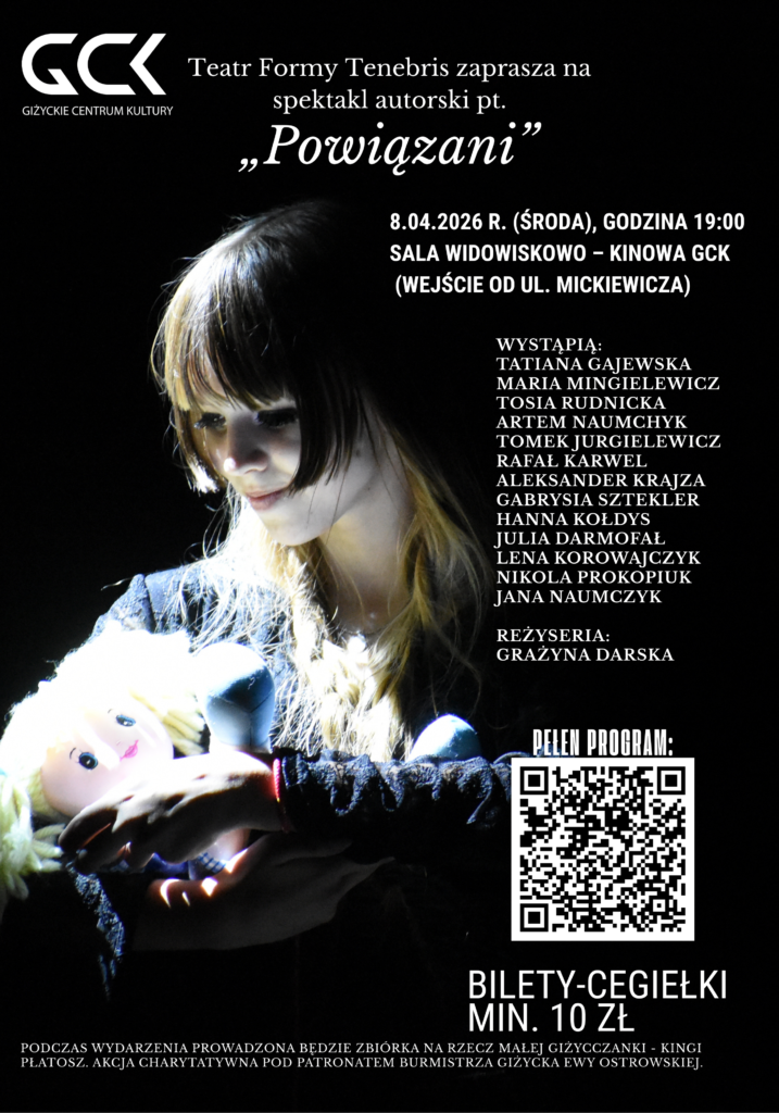 📅 08.04.2026📍 Giżyckie Centrum Kultury„Powiązani” – Teatr Formy Tenebris | 8 kwietnia