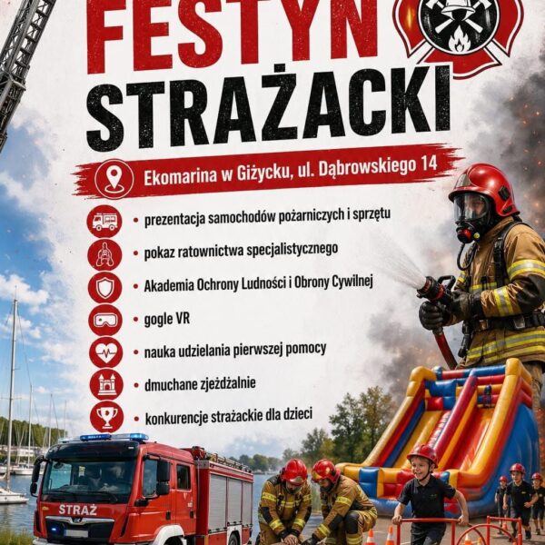 Festyn Strażacki w Giżycku 2026. Pokazy, wozy strażackie i atrakcje dla dzieci w Ekomarinie
