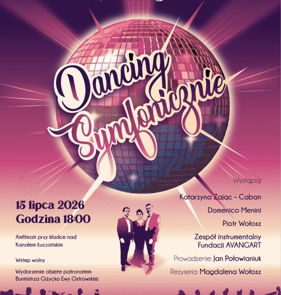 Dancing Symfonicznie w Giżycku. XI Mazurski Festiwal Operowy BELCANTO w amfiteatrze przy kładce