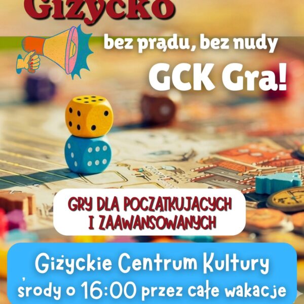 Planszówkowe Giżycko – GCK Gra. Wakacyjne spotkania z grami planszowymi w Giżyckim Centrum Kultury
