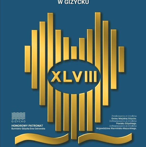 XLVIII Międzynarodowy Festiwal Muzyki Organowej i Kameralnej w Giżycku. Koncert 18 lipca 2026