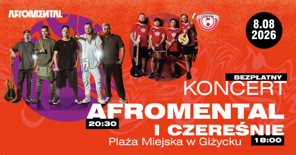 Afromental i Czereśnie – bezpłatne koncerty w Giżycku 8 sierpnia 2026