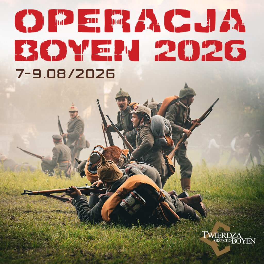 Operacja Boyen 2026 w Twierdzy Boyen – 7–9 sierpnia
