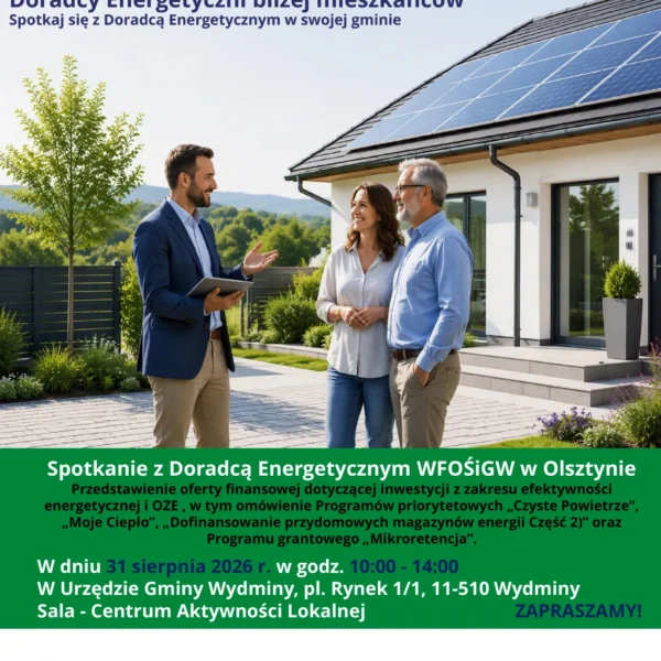 Plakat spotkania z doradcą energetycznym w Wydminach 31 sierpnia 2026