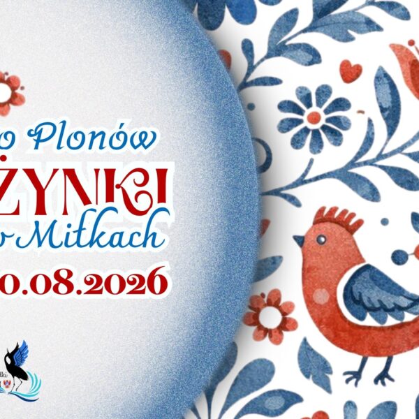 Święto Plonów i Dożynki w Miłkach 30 sierpnia 2026 roku