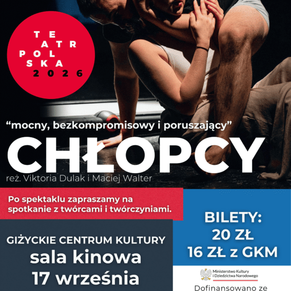Plakat spektaklu Chłopcy w GCK 17 września 2026 roku