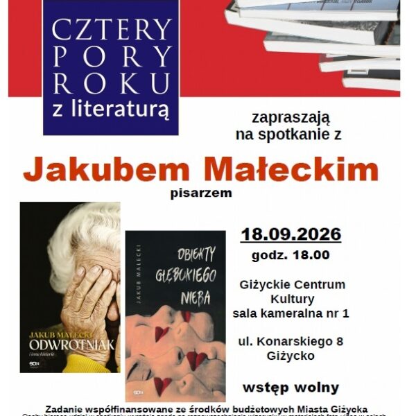 Plakat spotkania z Jakubem Małeckim w Giżycku 18 września 2026 roku