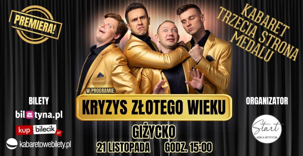 Kabaret Trzecia Strona Medalu w Giżycku 21 listopada 2026 roku