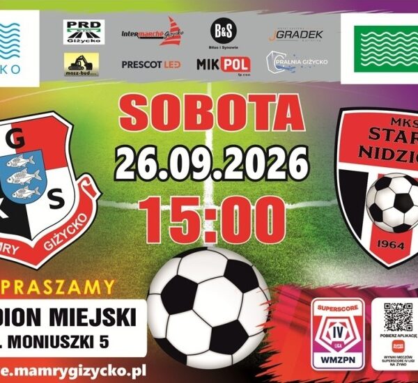 GKS Mamry Giżycko kontra MKS Start Nidzica 26 września 2026 o 15:00