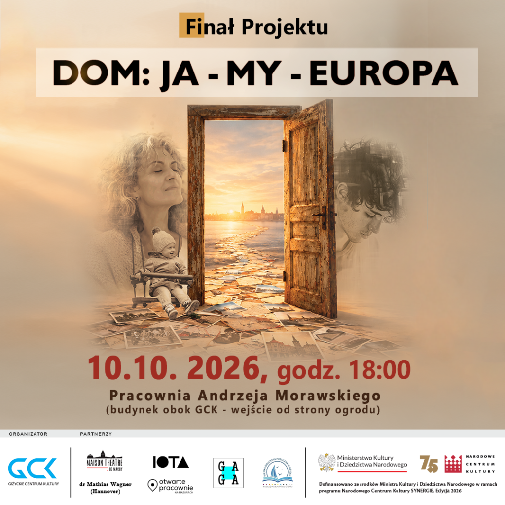 Plakat finału projektu Dom Ja My Europa w Giżycku