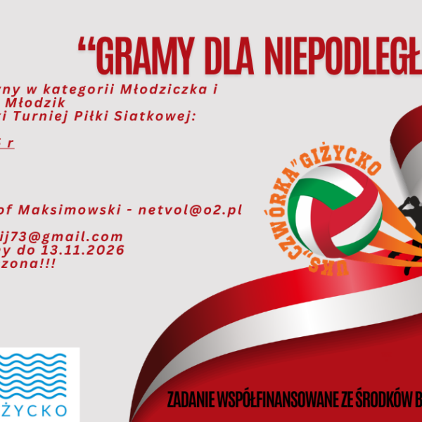 Plakat turnieju siatkarskiego Gramy dla Niepodległej w Giżycku
