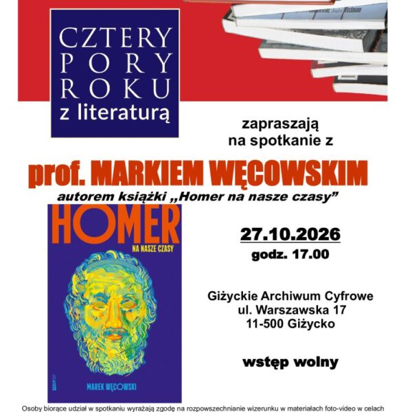 Plakat spotkania z profesorem Markiem Węcowskim w Giżycku