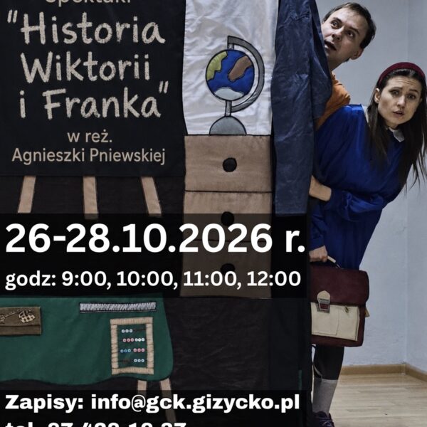 Plakat spektaklu Historia Wiktorii i Franka w Giżycku
